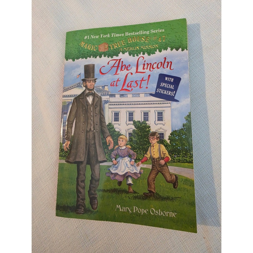 Magic Tree House #47 Abe Lincoln at Last Merlin Mission Mary Pope Osborne Book